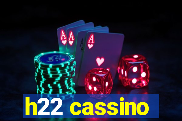 h22 cassino